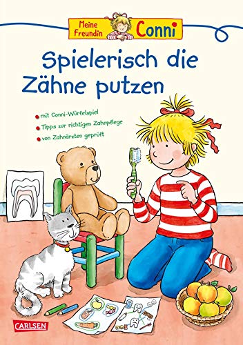 Conni Gelbe Reihe (Beschäftigungsbuch): Spielerisch die Zähne putzen: Tipps und Tricks zum Zähneputzen lernen für Kinder ab 4
